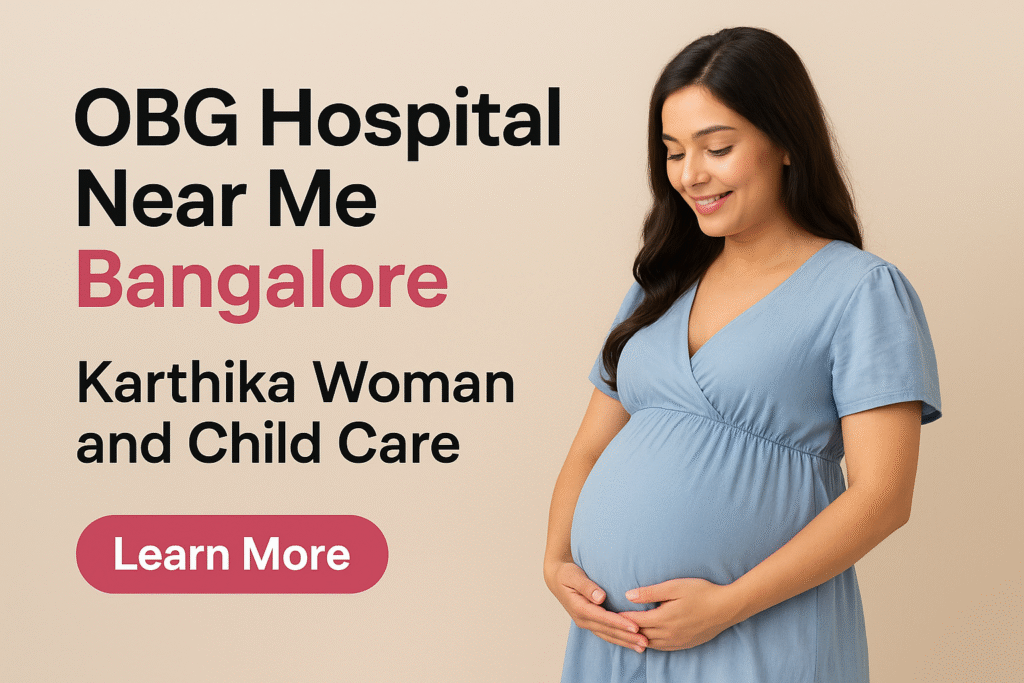 Pregnant woman smiling and holding her belly beside the text “OBG Hospital Near Me Bangalore – Karthika Woman and Child Care.
